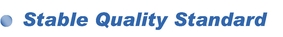 Stable Quality Standard